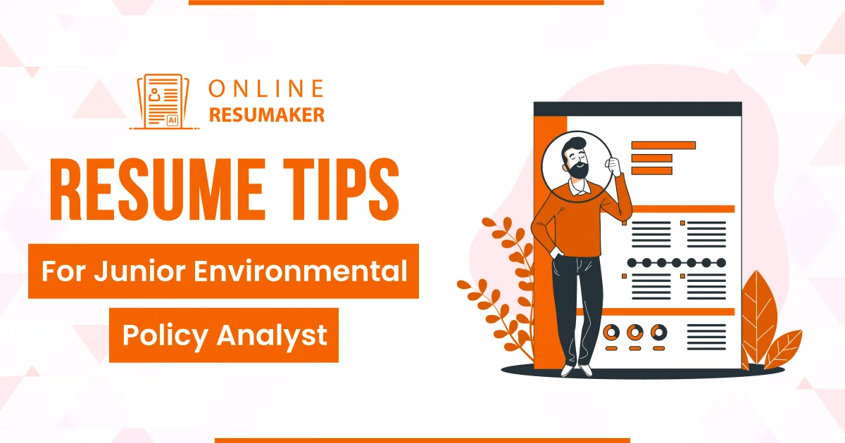 Resume Tips for Junior Environmental Policy Analysts